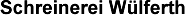 Schreinerei W�lferth